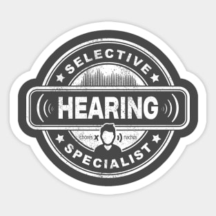 Selective Hearing Specialist Sticker